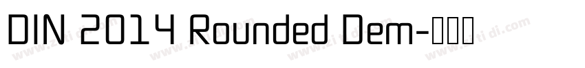 DIN 2014 Rounded Dem字体转换